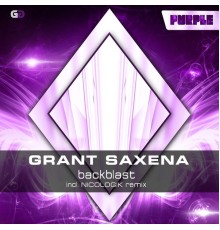 Grant Saxena - Backblast