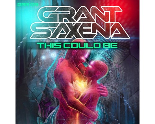 Grant Saxena - This Could Be