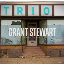 Grant Stewart - Trio