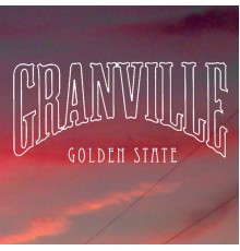 Granville - Golden State