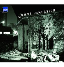 Gérard Siracusa - Drums Immersion