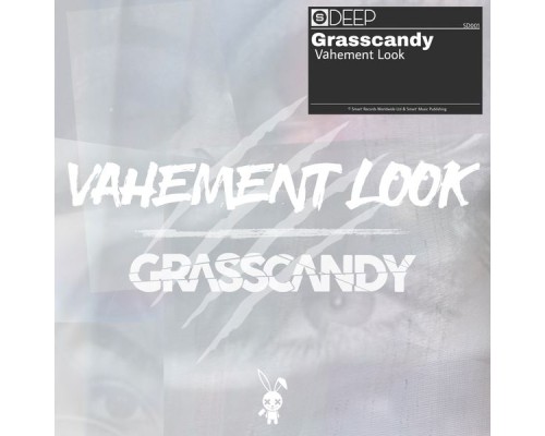 Grasscandy - Vahement Look