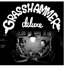 Grasshammer Deluxe - Full Barrels EP