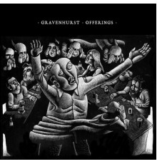 Gravenhurst - Offerings: Lost Songs 2000 - 2004