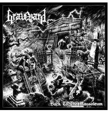 Graveyard - Back to the Mausoleum