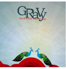 Gravy - Back with the Nerds