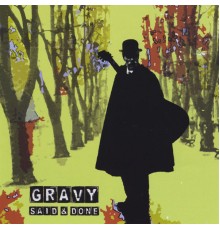 Gravy - Said & Done