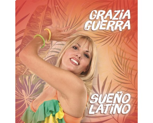 Grazia Guerra - Sueño latino