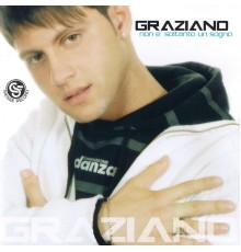 Graziano - Non è soltanto un sogno