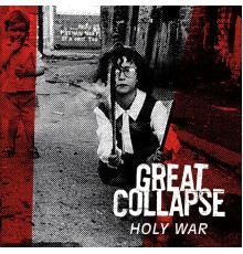 Great Collapse - Holy War