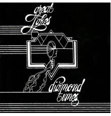 Great Lakes - Diamond Times