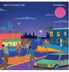 Great Mountain Fire - Movements