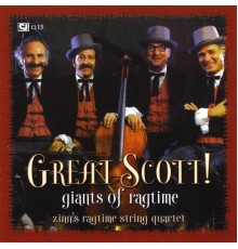 Great Scott! - Giants of Ragtime