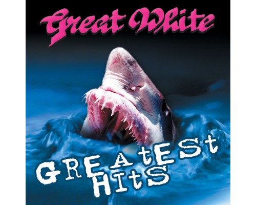 Great White - Greatest Hits