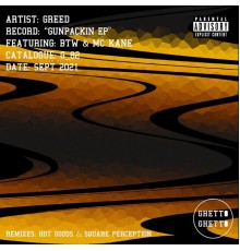 Greed - Gun Packin