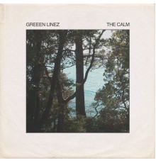 Greeen Linez - The Calm