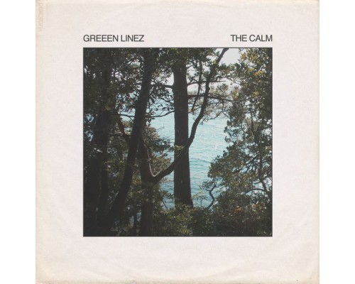 Greeen Linez - The Calm