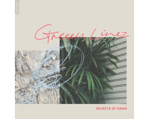 Greeen Linez - Secrets of Dawn