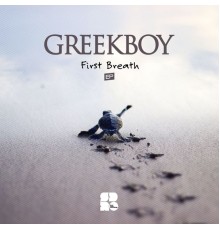 Greekboy - First Breath (Original Mix)