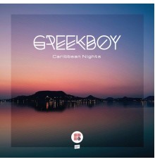 Greekboy - Caribbean Nights (Original Mix)