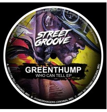 GreenThump - Who Can Tell EP