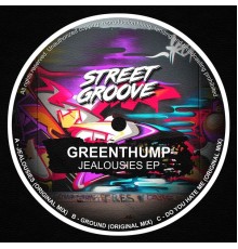 GreenThump - Jealousies EP