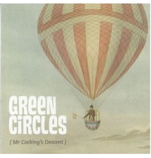 Green Circles - Mr. Cocking's Descent