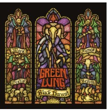 Green Lung - Black Harvest