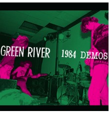 Green River - 1984 Demos