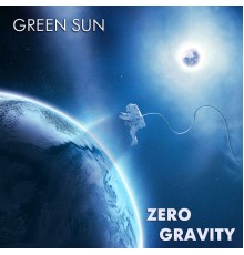 Green Sun - Zero Gravity