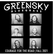 Greensky Bluegrass - Courage For The Road: Fall 2021 (live)