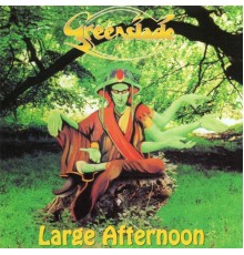 Greenslade - Large Afternoon