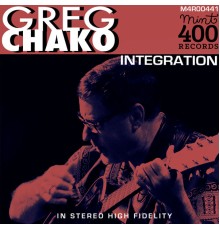 Greg Chako - Integration