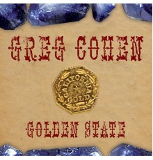 Greg Cohen - Golden State