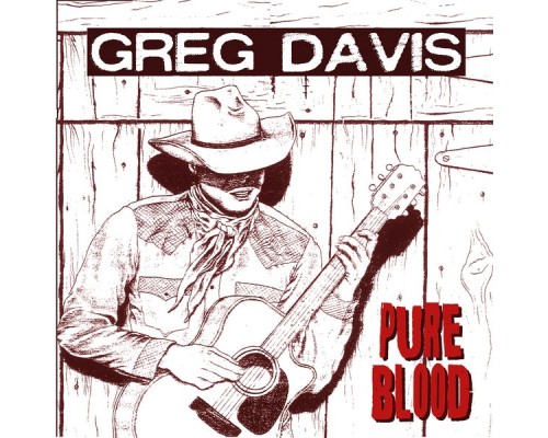 Greg Davis - Pure Blood