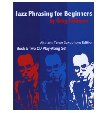 Greg Fishman - Jazz Phrasing for Beginners