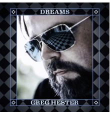 Greg Hester - Dreams