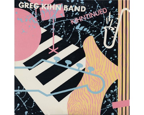 Greg Kihn Band - Kihntinued