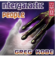 Greg Kobe - Intergalactic People