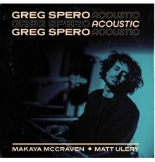 Greg Spero - Acoustic