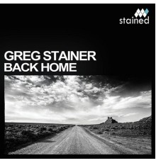 Greg Stainer - Back Home