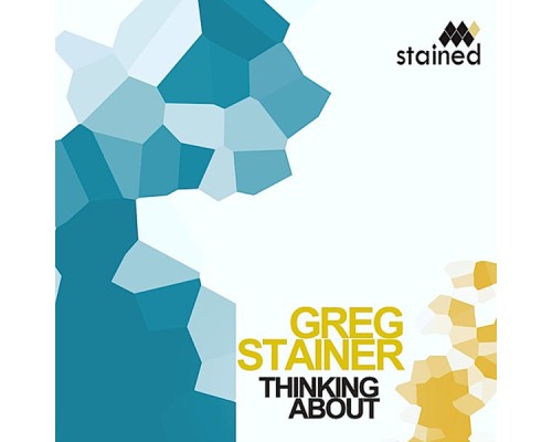 Greg Stainer - Thinking About