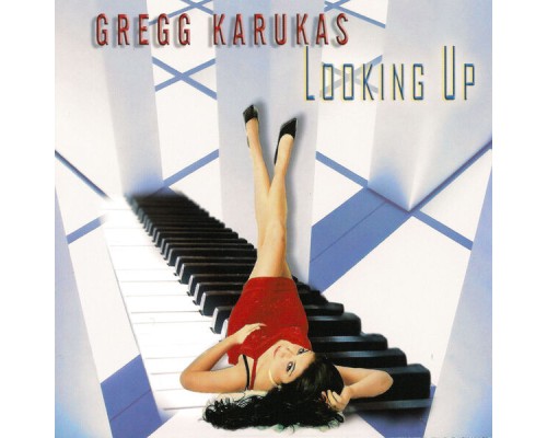 Gregg Karukas - Looking Up