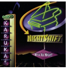 Gregg Karukas - Nightshift