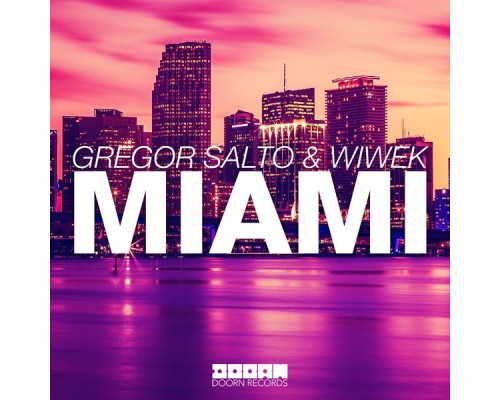 Gregor Salto & Wiwek - Miami