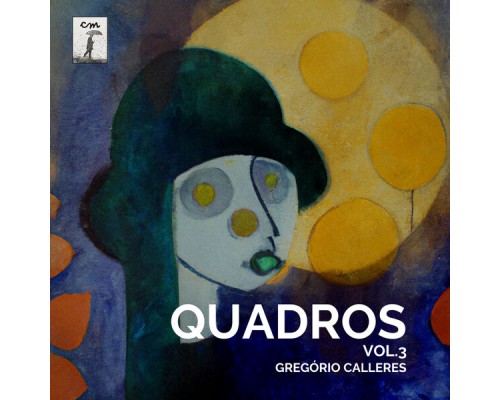 Gregório Calleres - Quadros, Vol.3