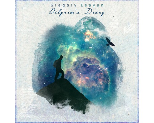 Gregory Esayan - Pilgrim's Diary