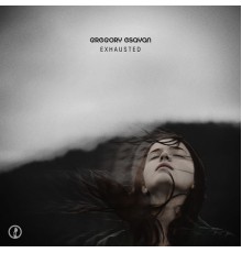 Gregory Esayan - Exhausted