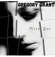 Gregory Grant - Miss You