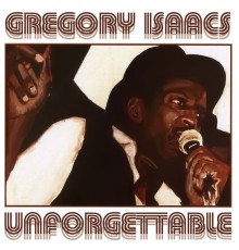 Gregory Isaacs - Unforgettable